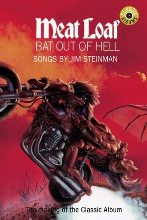 Image Classic Albums: Meat Loaf - Bat Out of Hell