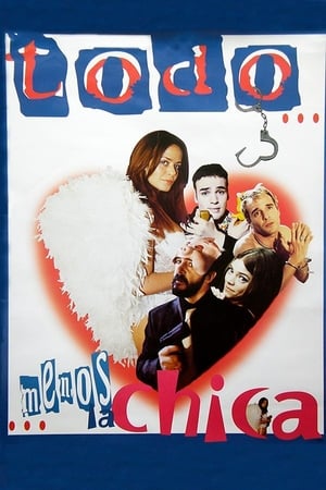 Poster Todo menos la chica 2002