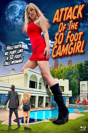 Attack of the 50 Foot Camgirl - 2022