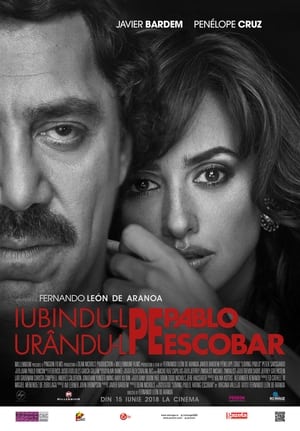 Poster Iubindu-l pe Pablo, urându-l pe Escobar 2017