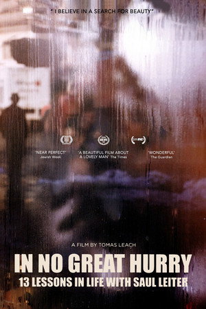 In No Great Hurry: 13 Lessons in Life with Saul Leiter