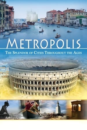 Image Metropolis: The Splendor of Cities Throughout the Ages