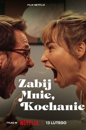 Zabij mnie, kochanie cały film online