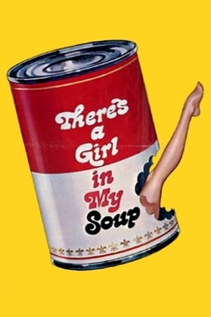 Poster There's a Girl in My Soup (1970)