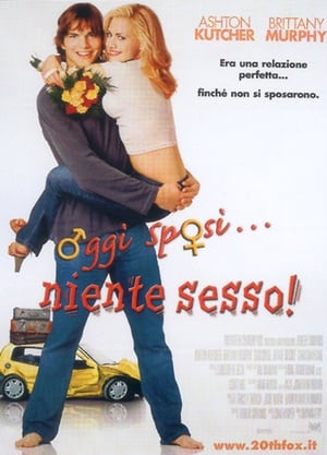 Oggi sposi... niente sesso! (2003)