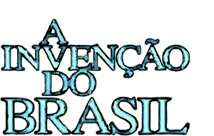 A Invenção do Brasil — Logos 1