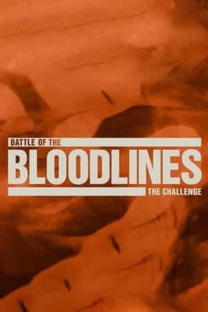 The Challenge: Battle of the Bloodlines