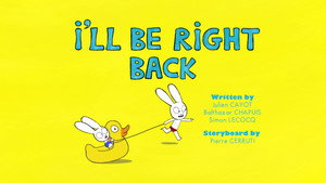 I'll Be Right Back