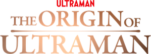 THE ORIGIN OF ULTRAMAN