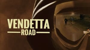 Vendetta Road 2023