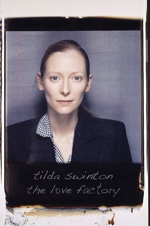 Poster Tilda Swinton: The Love Factory 2002