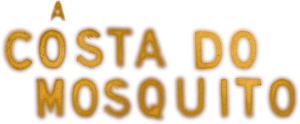 The Mosquito Coast