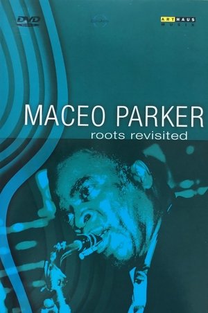 Poster Maceo Parker - Roots Revisited ()