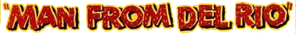 Man from Del Rio — Logos 1