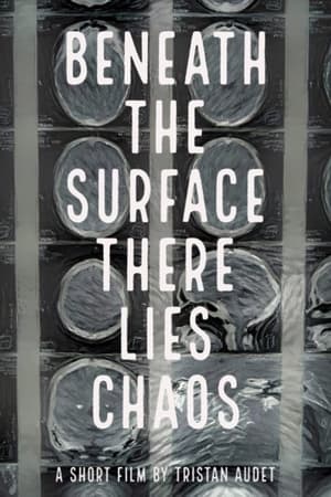 Poster Beneath The Surface There Lies Chaos (2022)