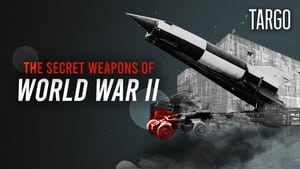 The Secret Weapons of World War II