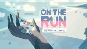 Steven Universe – T1E40 – On The Run