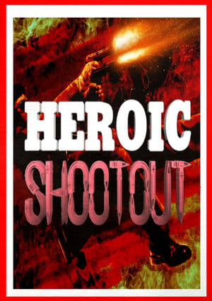 Poster Heroic Shootout (2019)