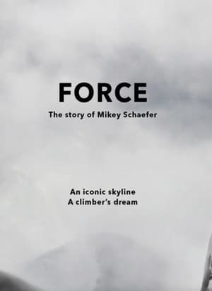 Poster FORCE - The Story of Mikey Schaefer (2014)