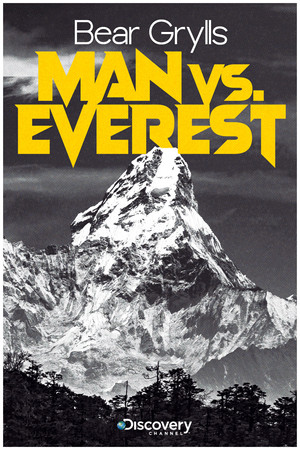 Bear Grylls: Man vs Everest
