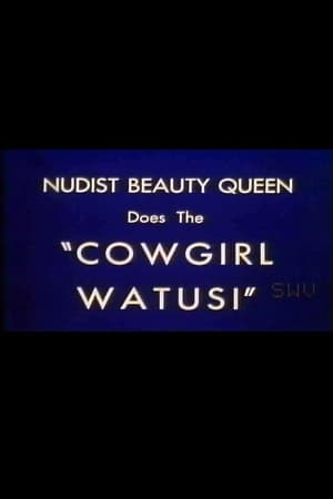 Nudist Beauty Queen Does the 'Cowgirl Watusi' film complet