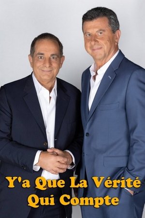 Y'a que la vérité qui compte - Season 1