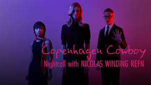 Copenhagen Cowboy: I neonlyset med Nicolas Winding Refn