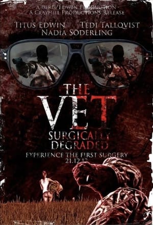 Poster The Vet: Surgically Degraded (2012)