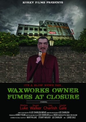 Image Waxworks Owner Fumes at Closure