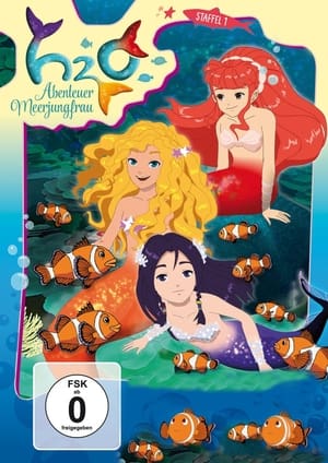 H2O - Abenteuer Meerjungfrau: Staffel 1