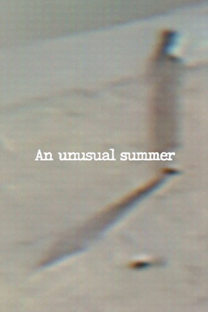 An Unusual Summer