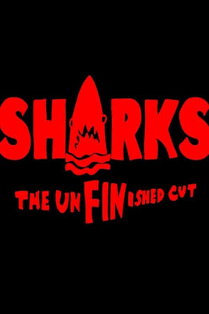 Image SHARKS: The UnFINished Cut