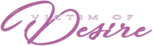 Victim of Desire — Logos 1