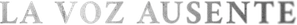 A Voz Ausente — Logos 2