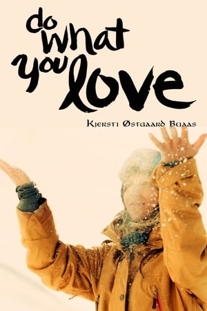 Poster Do What You Love Kjersti Buaas Story (2015)