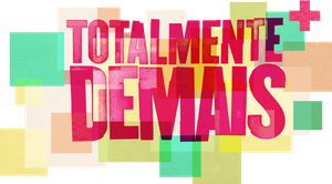 Totalmente Demais — Logos 1