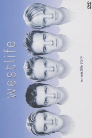 Westlife - The Westlife Story