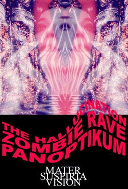 The Hallucination Zombie Rave Panoptikum