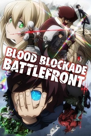 Poster Blood Blockade Battlefront Blood Blockade Battlefront & Beyond Macro-bataille, partie 1 2017