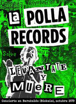 La Polla Records - Levántate y Muere