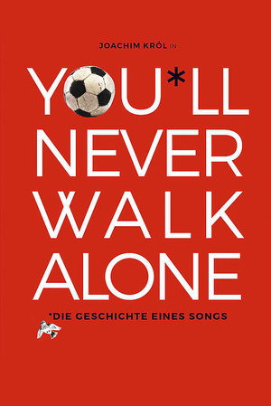 You'll Never Walk Alone 7