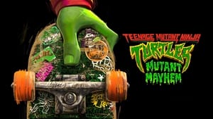 poster Teenage Mutant Ninja Turtles: Mutant Mayhem