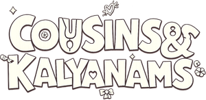 Cousins and Kalyanams