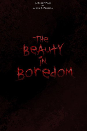 The Beauty in Boredom