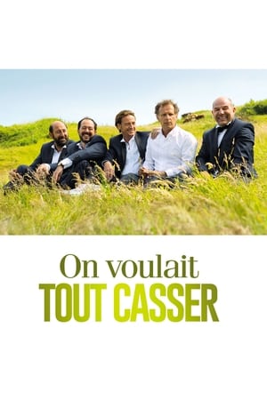 Poster On voulait tout casser 2015