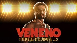 Veneno Primera Caida El Relampago de Jack