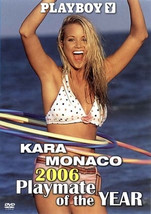 Poster Playboy Video Centerfold: Kara Monaco - Playmate of the Year 2006 2006