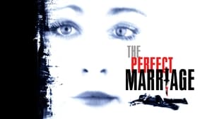 The Perfect Marriage film complet