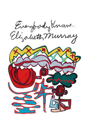 Poster Everybody Knows... Elizabeth Murray 2016