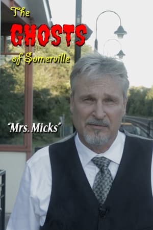 The Ghosts of Somerville: Mrs. Micks film complet